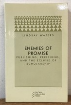 Enemies Of Promise Eclipse Of Scholarship Lindsay Waters Book - $990.00