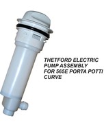 THETFORD ELECTRIC PUMP ASSEMBLY F/565E PORTA POTTI CURVE  92402 - £81.83 GBP