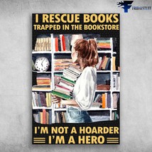 Gift For Reader Book Lover I Rescue Books Trapper In The Bookstore Im Not A Hoar - £12.78 GBP