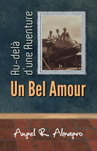 Au-delà d&#39;une aventure, un bel amour, par Angel R. Almagro - £13.63 GBP