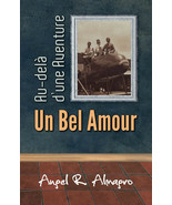 Au-delà d&#39;une aventure, un bel amour, par Angel R. Almagro - £14.05 GBP