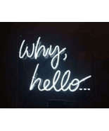 Handmade &#39;Why Hello&#39; Wedding Beautiful Banner Art Light Neon Sign 10&quot;x9&quot; - £54.27 GBP