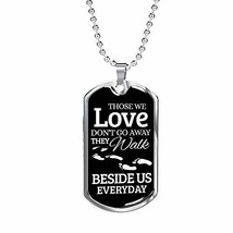 Those We Love Don&#39;t Go Away Necklace Stainless Steel or 18k Gold Dog Tag w 24&quot; C - £43.47 GBP