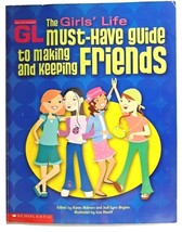 Guide to Making and Keeping Friends The Girls&#39; Life Must-Have Bokram &amp; Bryson - £3.01 GBP