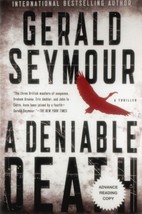 [Advance Uncorrected Proofs] A Deniable Death by Gerald Seymour / 2013 1st Ed. - £8.92 GBP