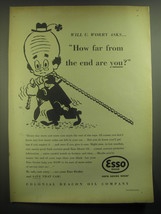 1945 Esso Oil Ad - Will U. Worry asks.. How far from the end are you? - $18.49