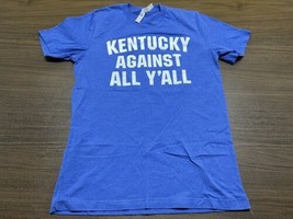 Kentucky Against Y’all Men’s Blue T-Shirt - Medium - NWOT - New - £11.78 GBP