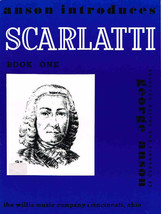 Anson Introduces Scarlatti Book One Selected Edited &amp; Fingered by George... - $6.50
