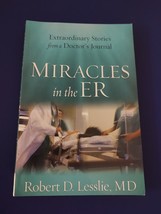 Miracles in the ER: Extraordinary Stories from a Doctor&#39;s Journal [Paperback] - £3.99 GBP