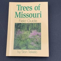 Trees of Missouri Field Guide Indentification Book by Stan Tekiela 2006 - £11.59 GBP