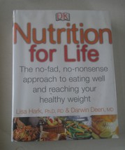 Nutrition for Life : A No Fad, No Nonsense Approach to Eating Well and Reaching - £4.86 GBP