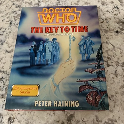Doctor Who 21st Anniversary Special The Key to Time Peter Haining Hardba... - $15.84