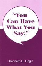 You Can Have What You Say!  - $1.99