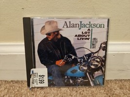 Alan Jackson - A Lot About Livin&#39;  (CD, Oct-2005) - £4.17 GBP