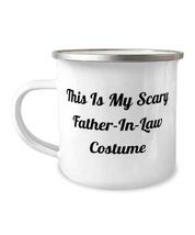 Epic Father-in-law 12oz Camper Mug, This Is My Scary Father-In-Law Costume, For  - $19.55