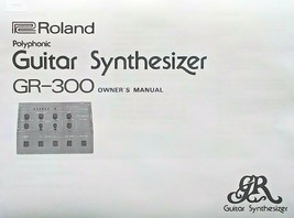 Roland GR-300 Guitar Synthesizer Owner&#39;s Manual Booklet, Reproduction. - £11.71 GBP