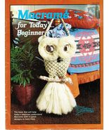 Vtg 1978 Macrame For Today&#39;s Beginner Curtain Planters Owl Spice Rack Pa... - £11.70 GBP