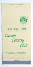Tucson Country Club - Tucson, Arizona 30 Strike Matchbook Cover Matchcov... - $1.77