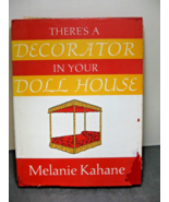 There&#39;s A Decorator In Your Doll House by Melanie Kahane 1968 Hardcover VG - $27.43 CAD