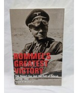 Rommels Greatest Victory The Desert Fox And The Fall Of Tobruk Spring 19... - $17.82