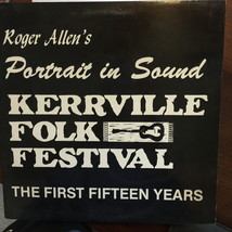 Roger Allen&#39;s Portrait In Sound: Kerrville Folk Festival: The First Fifteen Year - £395.03 GBP