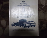 1992 Ford FD-1060 FD1060 Diesel Moteur Atelier Service Réparation Manuel... - $38.99