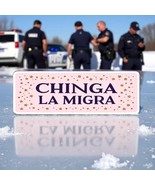 Chinga La Migra Car Magnet Or Bumper Sticker, Anti Trump Immigration Decal - $5.41 CAD+