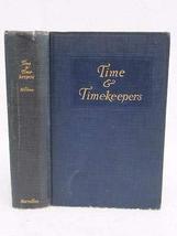 Willis I. Milham Time &amp; Timekeepers 1923 Macmillan, Ny First Edition Illust&#39;d [H - £100.91 GBP