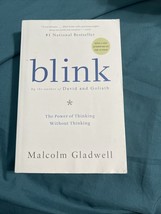 Blink : The Power of Thinking Without Thinking by Malcolm Gladwell (2007... - $8.00