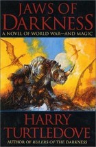 Jaws of Darkness (Turtledove, Harry) by Harry Turtledove Hardback Book - $2.46