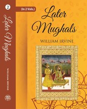 Later Mughals (1719-1739) Volume 2nd [Hardcover] - £31.57 GBP