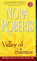 Valley of Silence (The Circle Trilogy #3) by Nora Roberts / Paranormal Romance - £0.88 GBP