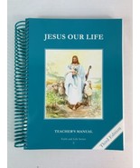NEW - JESUS OUR LIFE - TEACHERS MANUAL 3RD EDITION - FAITH AND LIFE SERI... - £47.43 GBP