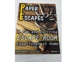 Paper Escapes A Fun And Exciting Escape Room Volume 1 - $39.59