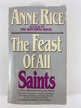 The Feast of All Saints by Anne Rice 1986 PB First Ballantine Books Edition VTG - £2.18 GBP