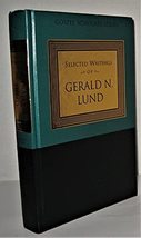 Selected Writings of Gerald N. Lund (Gospel Scholars Series) Lund, Geral... - $12.46