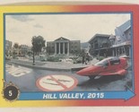 Back To The Future II Trading Card #25 Hill Valley 2015 - $1.97