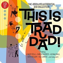 This Is Trad Dad! - The Absolutely Essential 3 CD Collection  - £6.00 GBP