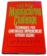 The New Manufacturing Challenge by Suzaki, Kiyoshi Techniques improvemen... - £11.63 GBP