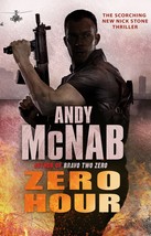 Zero Hour: (Nick Stone Book 13) McNab, Andy - £8.79 GBP