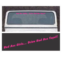 Windshield Decal Stick Bad Ass Girls Drive Bad Toys For Car Wrangler 4x4 Truck P - £12.73 GBP