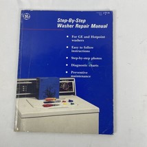 GE General Electric Step-By-Step Repair Manual GE Hotpoint Washer, PB, 1990 - £7.06 GBP