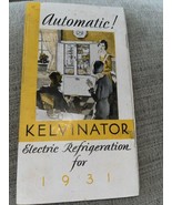 1931 Automatic! Kelvinator Electric Refrigerator Fold Out Booklet Illust... - $25.00