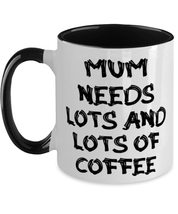 Reusable Mum Gifts, Mum Needs Lots And Lots Of Coffee, Brilliant Holiday Two Ton - £15.59 GBP