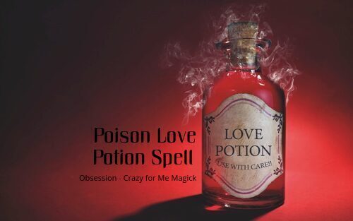 Primary image for POISON Love Potion Spell- Make them CRAZY 4U