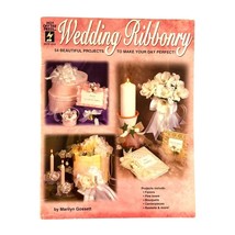Vintage Wedding Ribbonry Craft Book Timeless Ribbon Art for Romantic DIY... - $12.22
