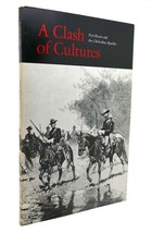 Robert M. Utley A Clash Of Cultures 1st Edition 1st Printing - £63.73 GBP