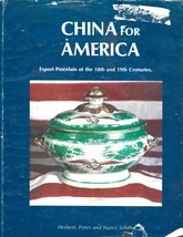 China In America-Export Porcelain-18th, 19th Century HB w/dj-1980-223 pages - £27.93 GBP