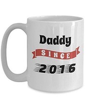 Proud Daddy Mug - Daddy Since 2016 - Number One Dad Cup - Worlds Best Dad Ever G - £17.29 GBP