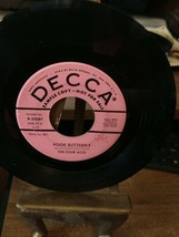 the Four Aces Poor Butterfly / You are Music Decca 9-31081 promo 45, cleaned - £2.33 GBP
